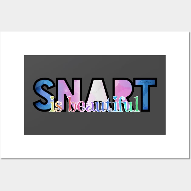 SNART is beautiful Wall Art by Art by Veya